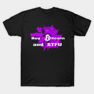 Buy Bitcoin and STFU Pink T-Shirt